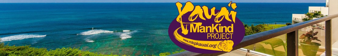 ManKind Project Kauai
